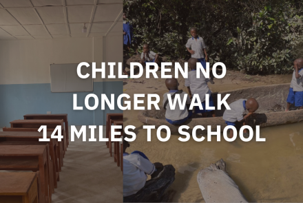 Children no Longer Have to Walk 14 Miles to School
